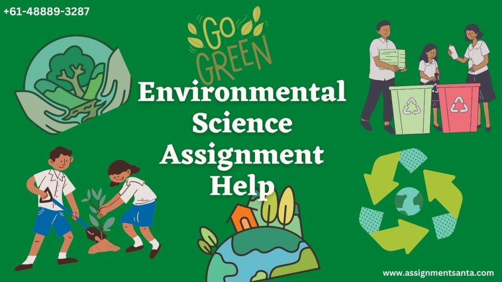 Reliable and Fast Environmental Science Assignment Help at Cheaper Rates